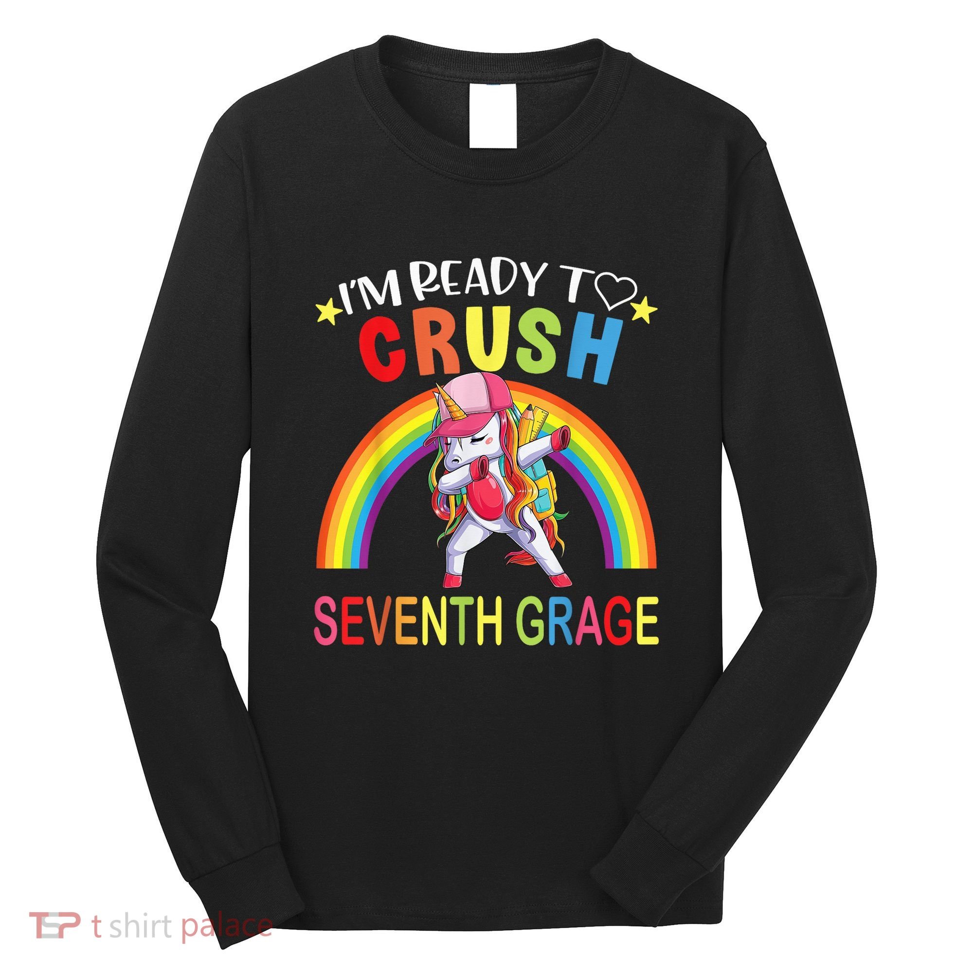 I'm Ready To Crush 7th Grade Dabbing Unicorn Back To School Long Sleeve Shirt