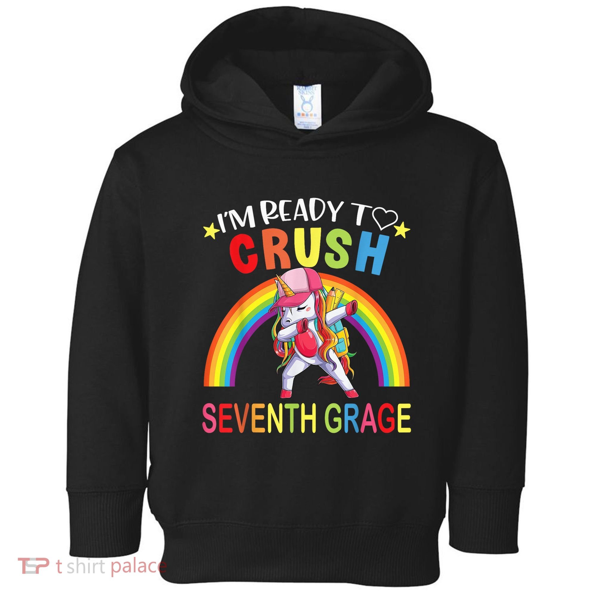 I'm Ready To Crush 7th Grade Dabbing Unicorn Back To School Toddler Hoodie