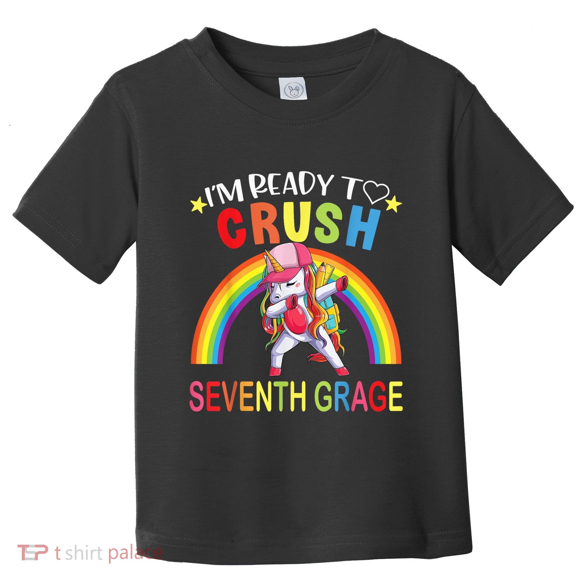 I'm Ready To Crush 7th Grade Dabbing Unicorn Back To School Toddler T-Shirt