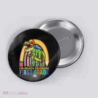I'm Ready To Crush 1st Grade Dinosaur Back To School Button thumb 0