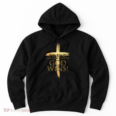 I've Read The Final Chapter God Wins Hoodie
