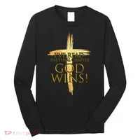 I've Read The Final Chapter God Wins Long Sleeve Shirt thumb 0