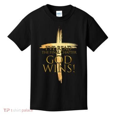 I've Read The Final Chapter God Wins Kids T-Shirt