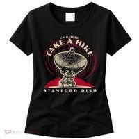Id Rather Take A Hike S.T.A.N.F.O.R.D Dish Trail Women's T-Shirt thumb 0
