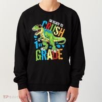 Im Ready To Crush 1st Grade Dinosaur T Rex Back To School Women's Sweatshirt thumb 0