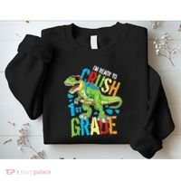Im Ready To Crush 1st Grade Dinosaur T Rex Back To School Sweatshirt thumb 2