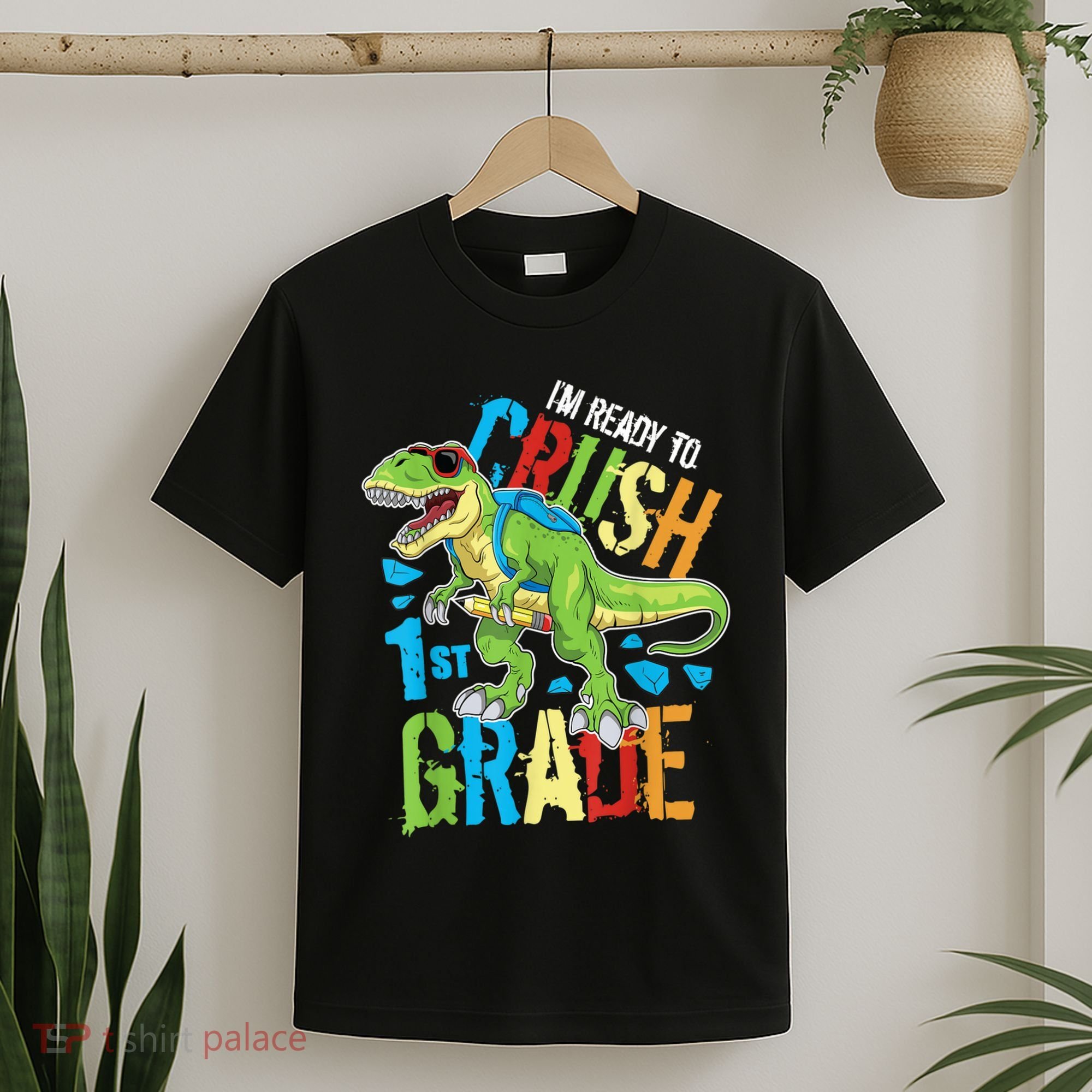 Im Ready To Crush 1st Grade Dinosaur T Rex Back To School T-Shirt