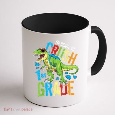 Im Ready To Crush 1st Grade Dinosaur T Rex Back To School Coffee Mug back