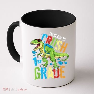Im Ready To Crush 1st Grade Dinosaur T Rex Back To School Coffee Mug