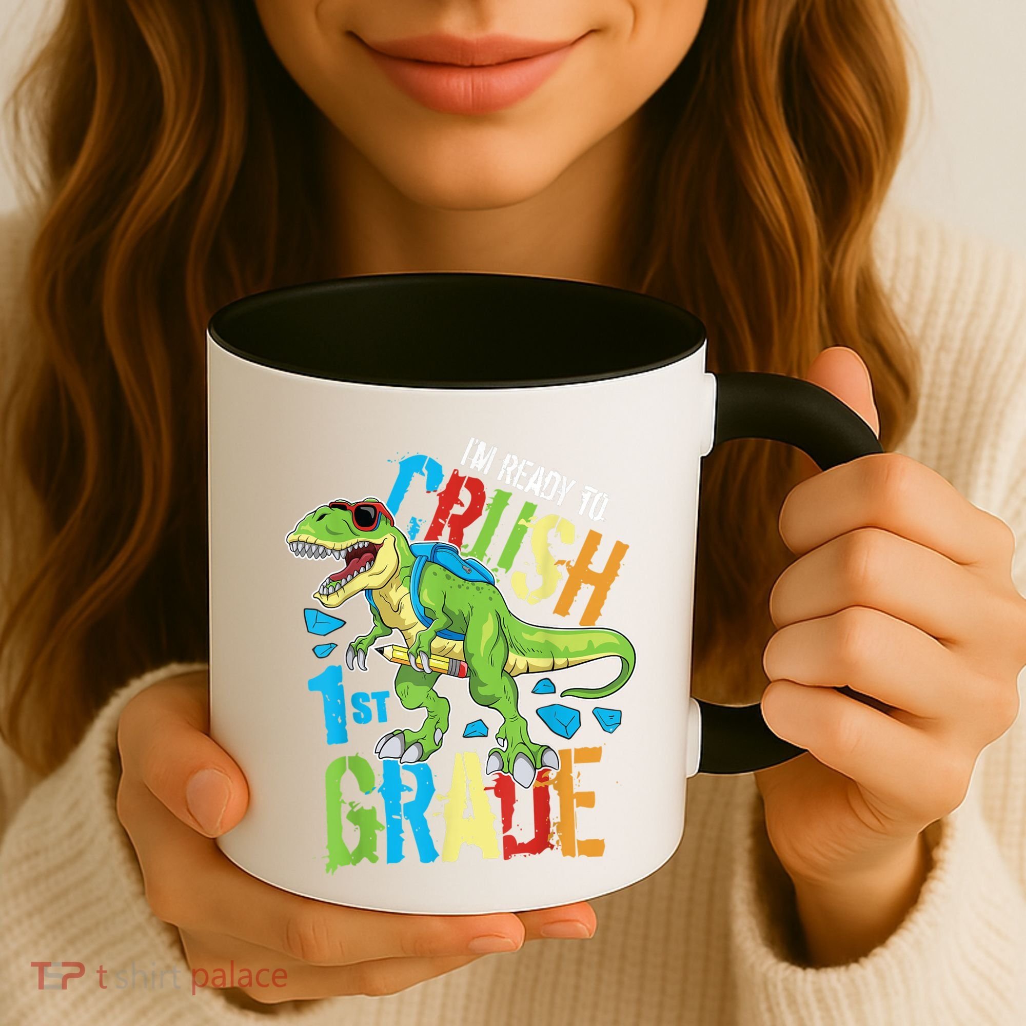Im Ready To Crush 1st Grade Dinosaur T Rex Back To School Coffee Mug