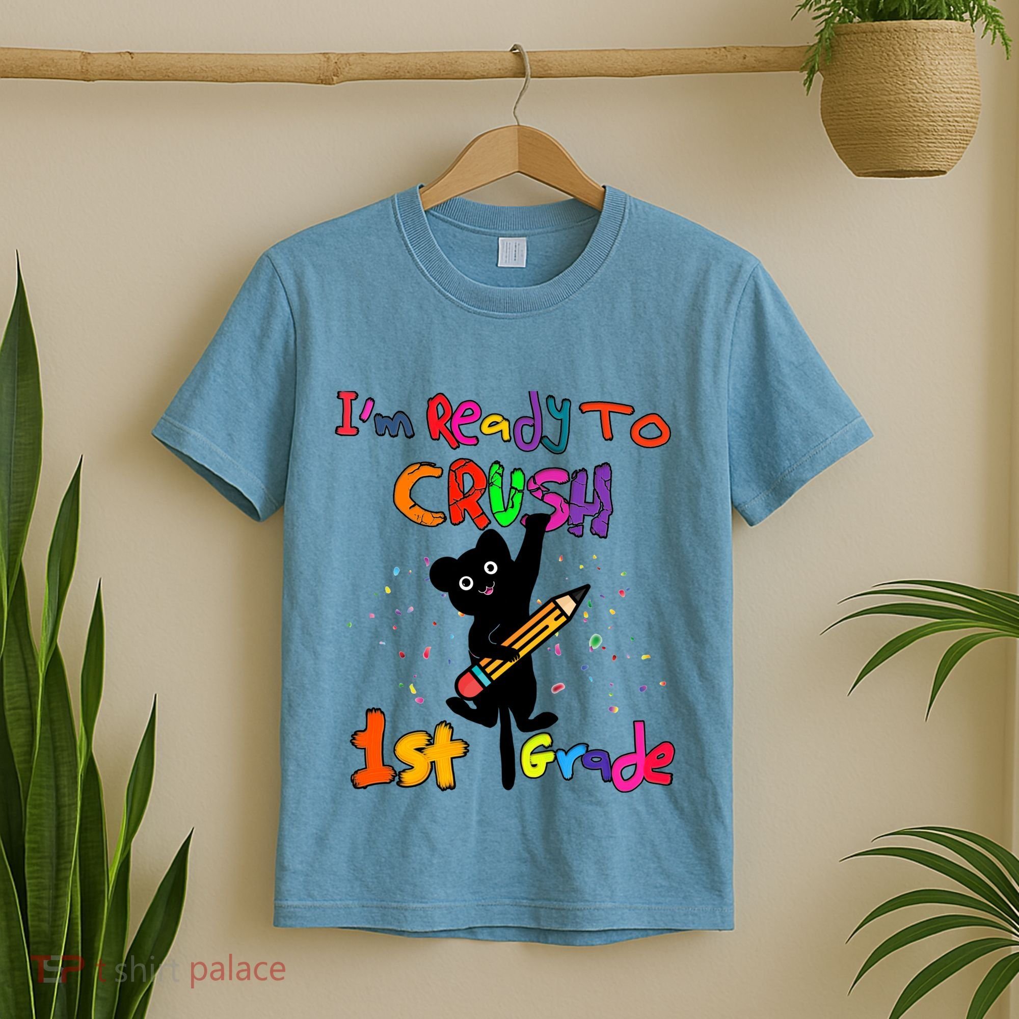 Im Ready To Crush 1St Grade First Grade Cat Cute Gift T-Shirt