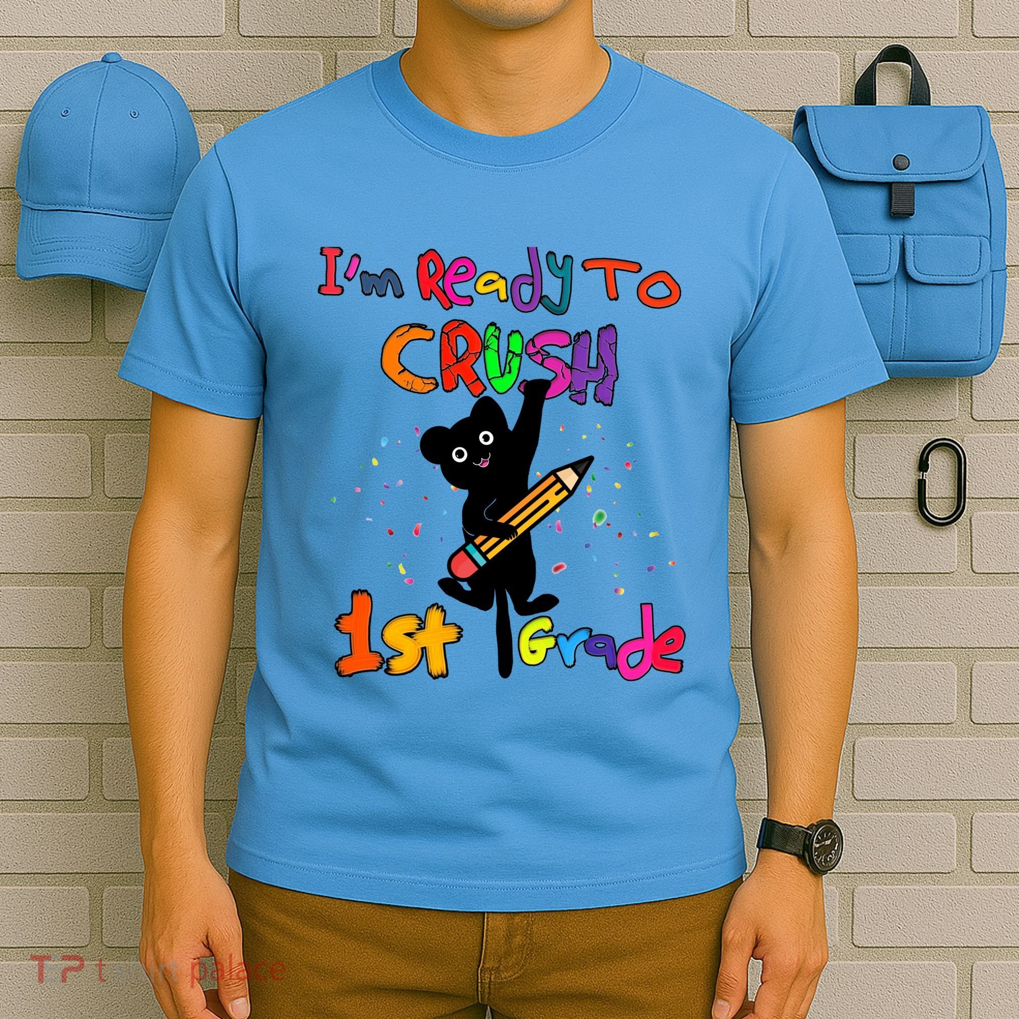 Im Ready To Crush 1St Grade First Grade Cat Cute Gift T-Shirt