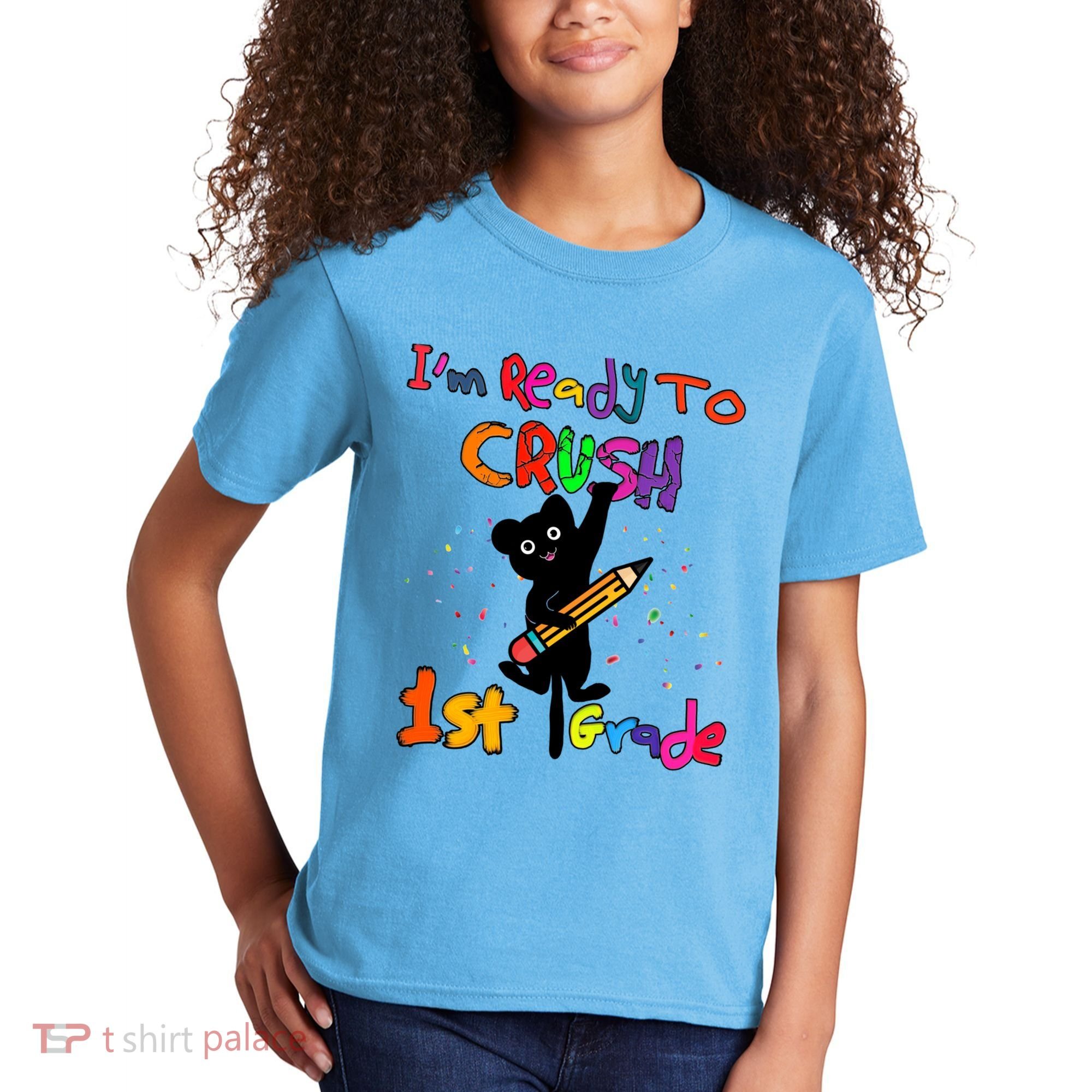 Im Ready To Crush 1St Grade First Grade Cat Cute Gift Kids T-Shirt