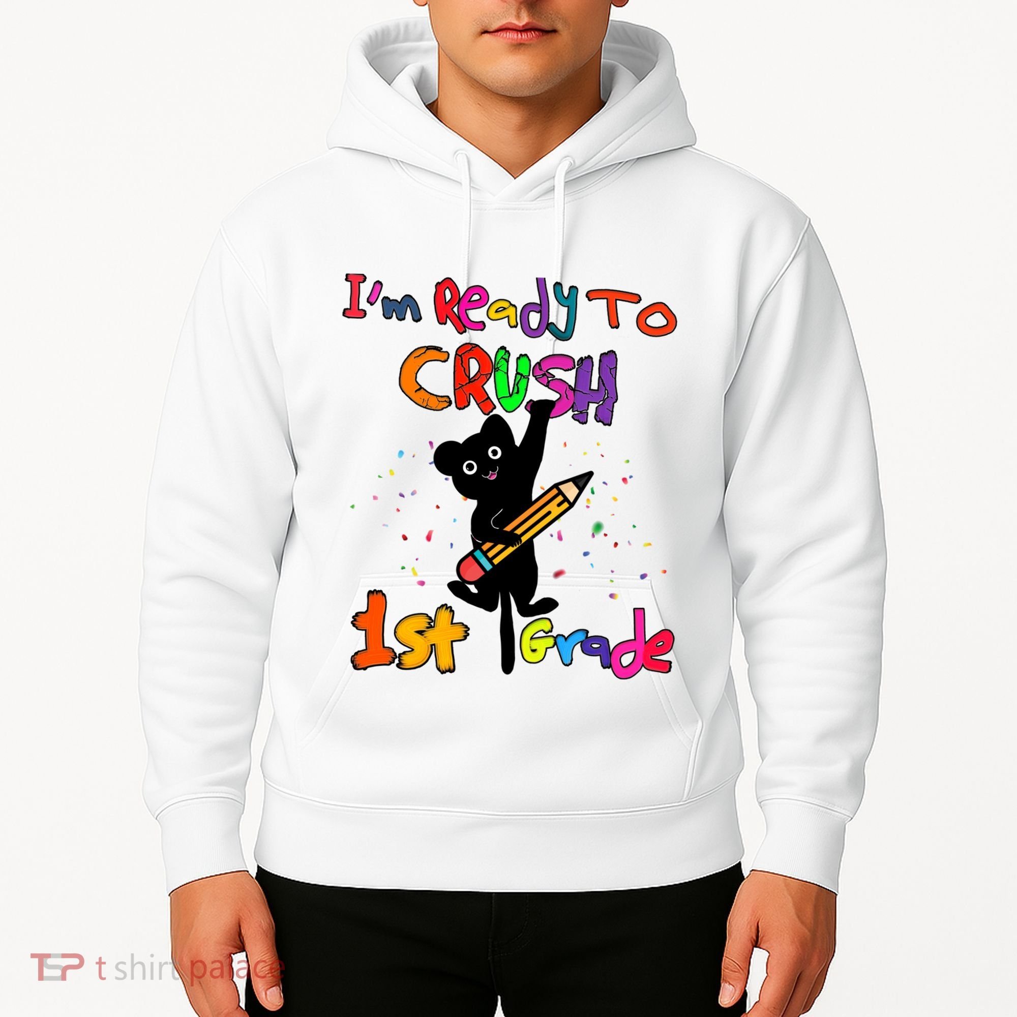 Im Ready To Crush 1St Grade First Grade Cat Cute Gift Hoodie