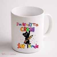 Im Ready To Crush 1St Grade First Grade Cat Cute Gift Coffee Mug thumb 1