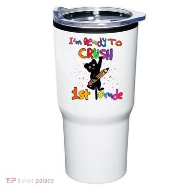 Im Ready To Crush 1St Grade First Grade Cat Cute Gift Tumbler