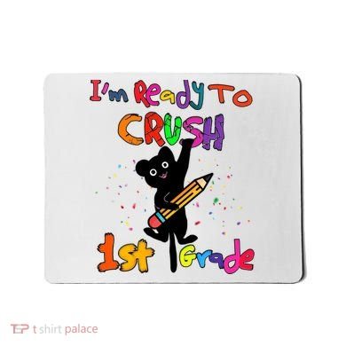 Im Ready To Crush 1St Grade First Grade Cat Cute Gift Mousepad