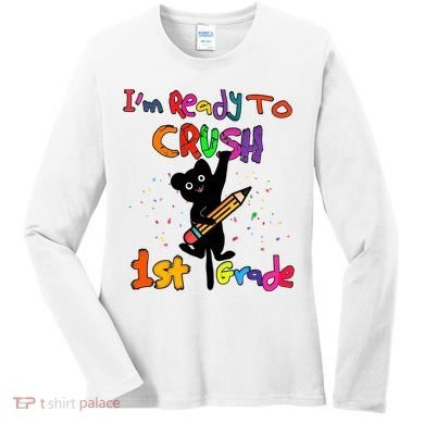 Im Ready To Crush 1St Grade First Grade Cat Cute Gift Women's Long Sleeve Shirt