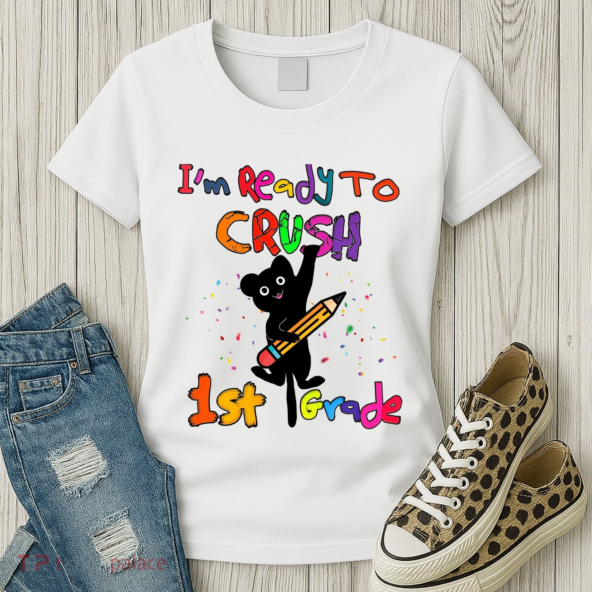 Im Ready To Crush 1St Grade First Grade Cat Cute Gift Women's T-Shirt