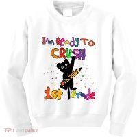 Im Ready To Crush 1St Grade First Grade Cat Cute Gift Kids Sweatshirt thumb 0