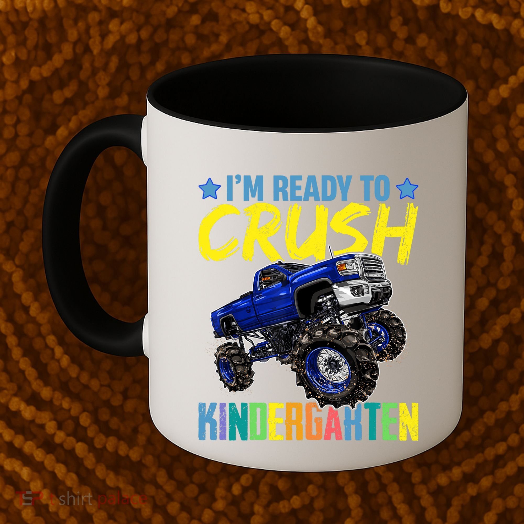I'm Ready To Crush Kindergarten Monster Truck Back To School Coffee Mug