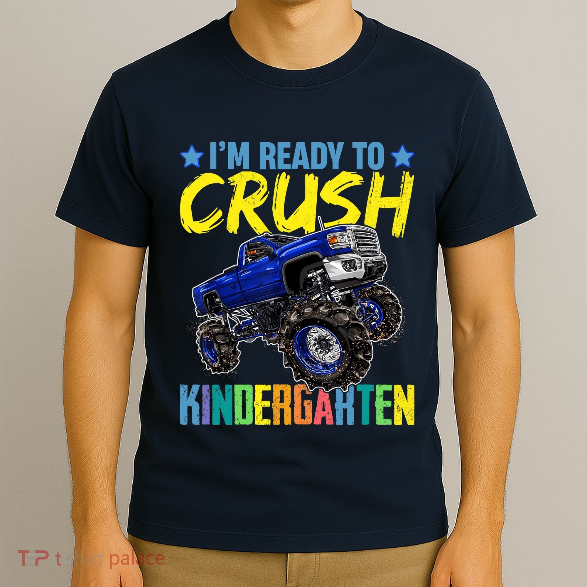 I'm Ready To Crush Kindergarten Monster Truck Back To School T-Shirt