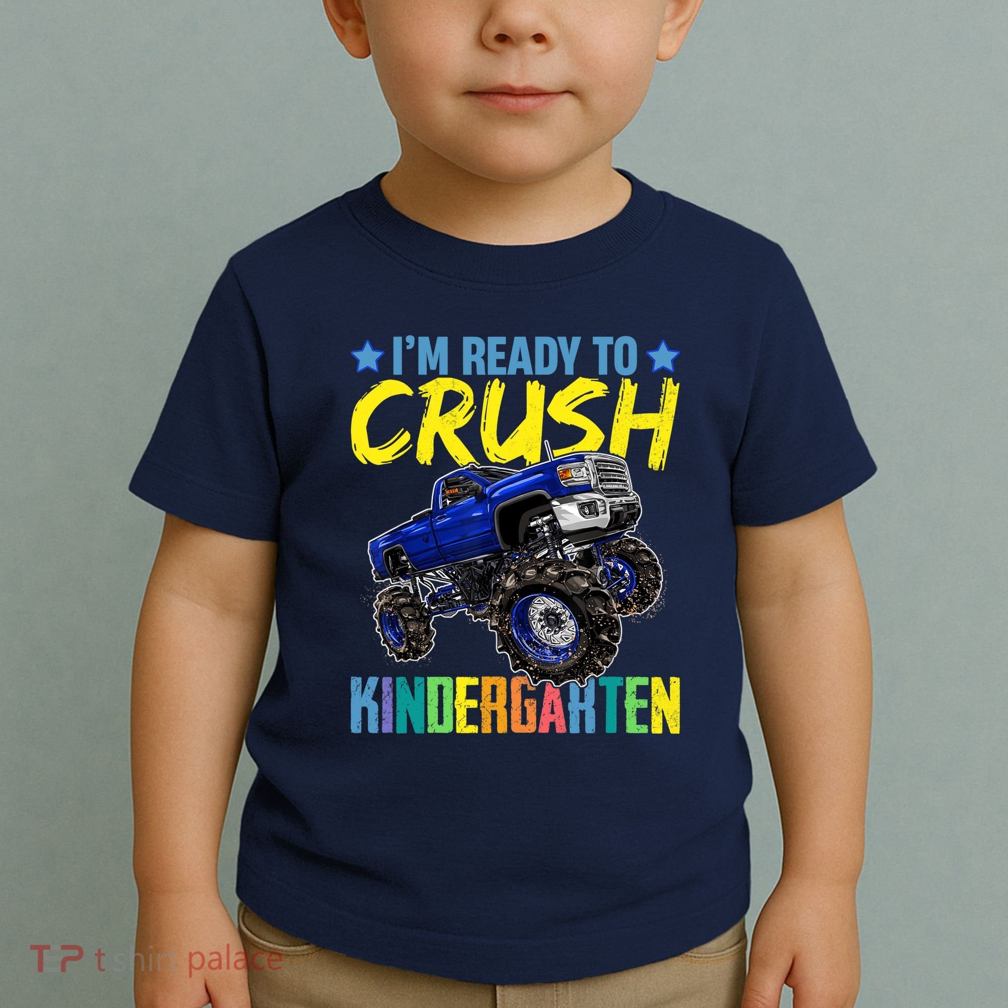 I'm Ready To Crush Kindergarten Monster Truck Back To School Toddler T-Shirt