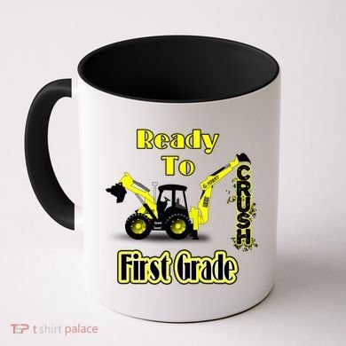Im Ready To Crush 1St Grade Gift Back To School Cool Gift Coffee Mug