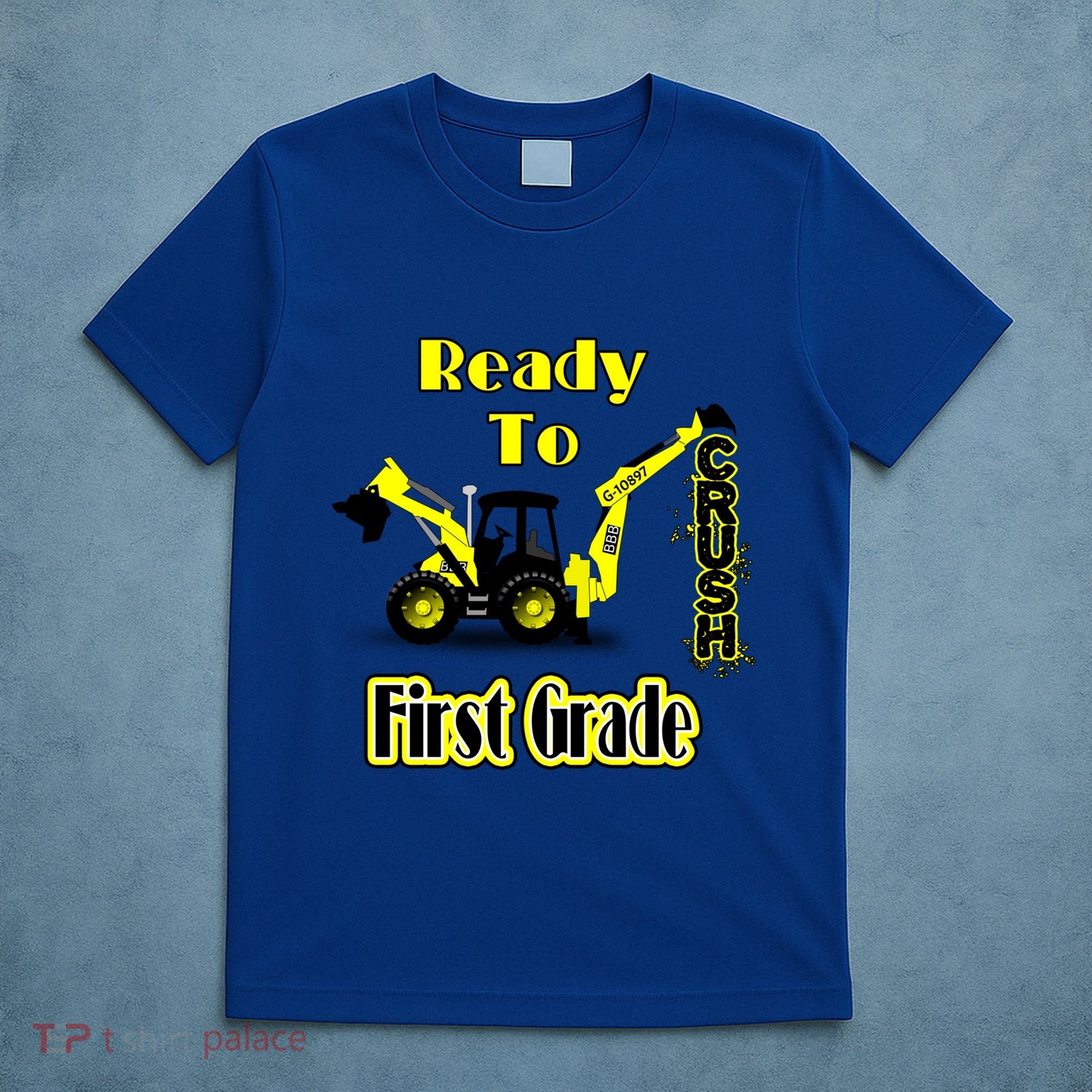 Im Ready To Crush 1St Grade Gift Back To School Cool Gift T-Shirt