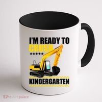I'm Ready To Crush Kindergarten Bulldozer Back To School Coffee Mug thumb 1