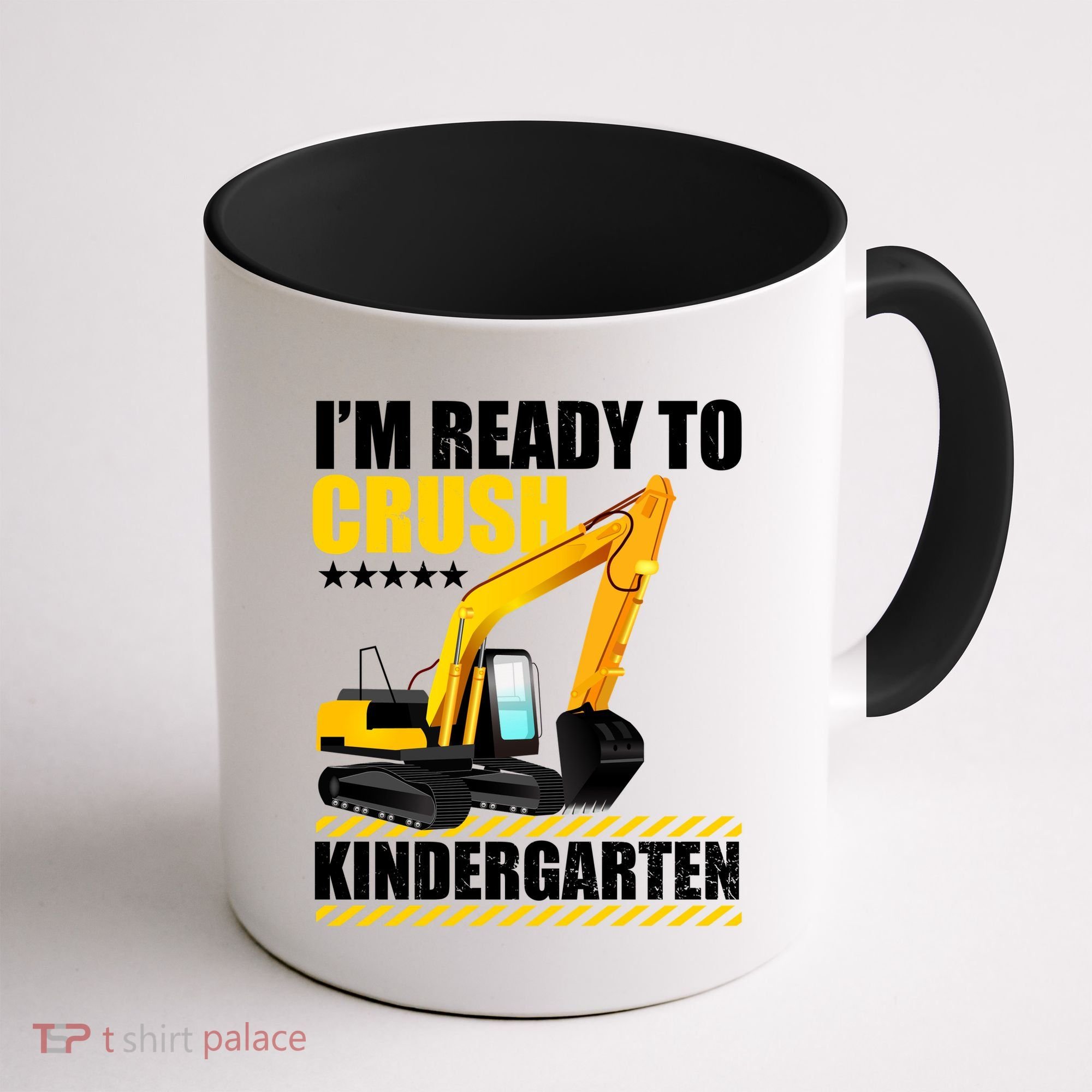 I'm Ready To Crush Kindergarten Bulldozer Back To School Coffee Mug