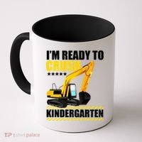 I'm Ready To Crush Kindergarten Bulldozer Back To School Coffee Mug thumb 0