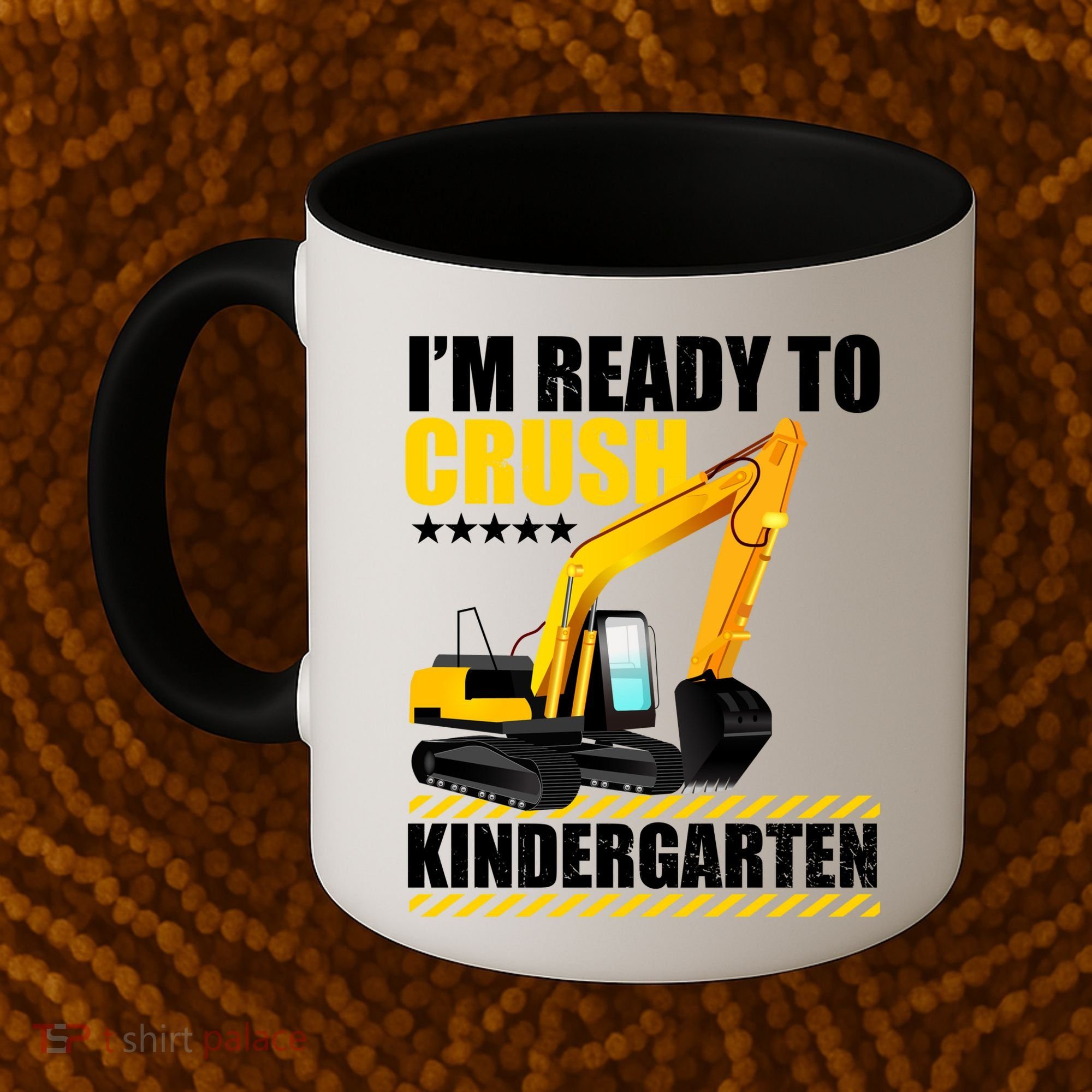 I'm Ready To Crush Kindergarten Bulldozer Back To School Coffee Mug