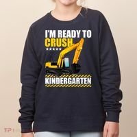 I'm Ready To Crush Kindergarten Bulldozer Back To School Women's Sweatshirt thumb 0