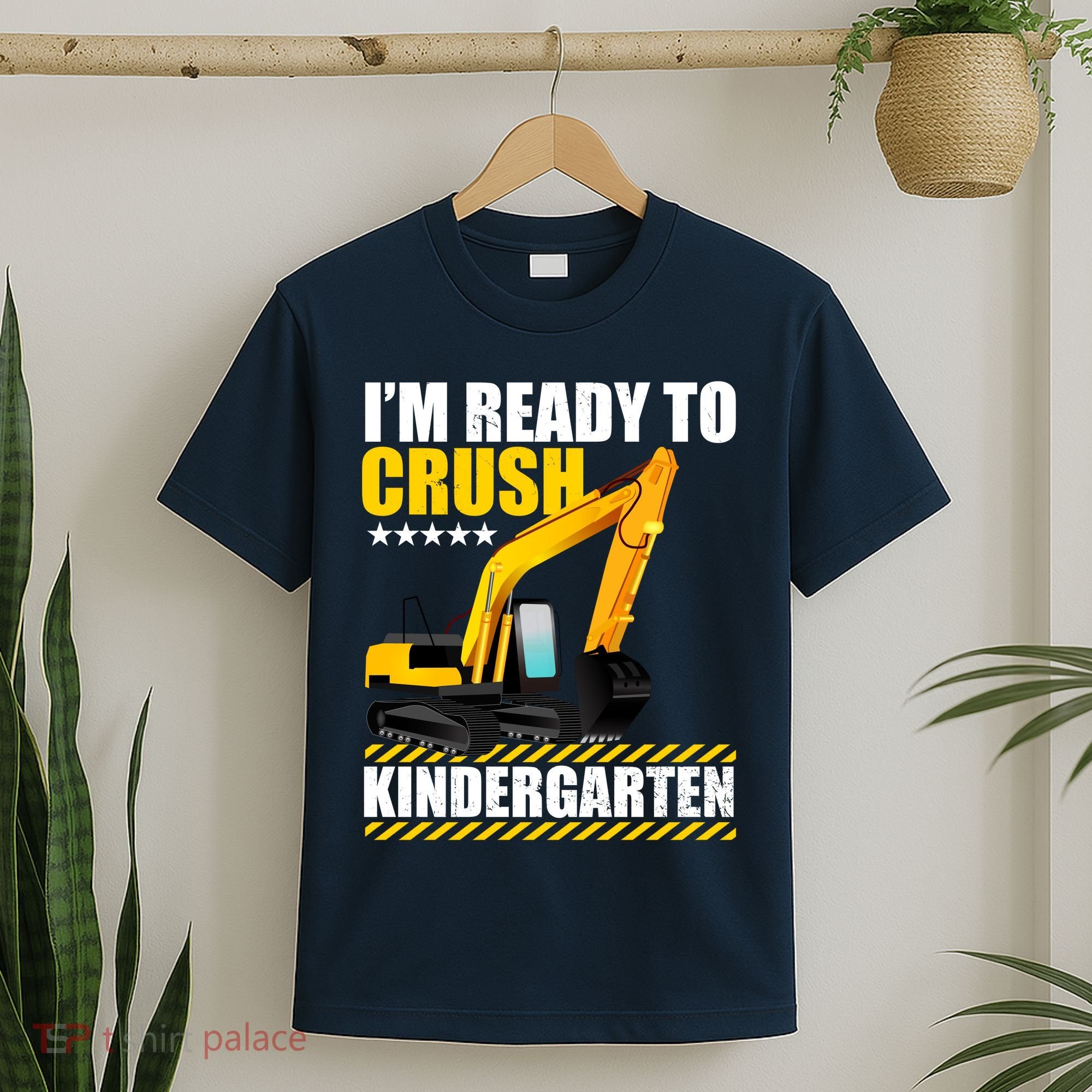 I'm Ready To Crush Kindergarten Bulldozer Back To School T-Shirt
