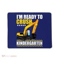 I'm Ready To Crush Kindergarten Bulldozer Back To School Mousepad thumb 0