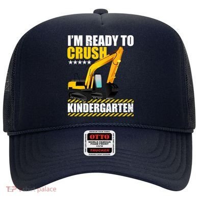 I'm Ready To Crush Kindergarten Bulldozer Back To School Hat