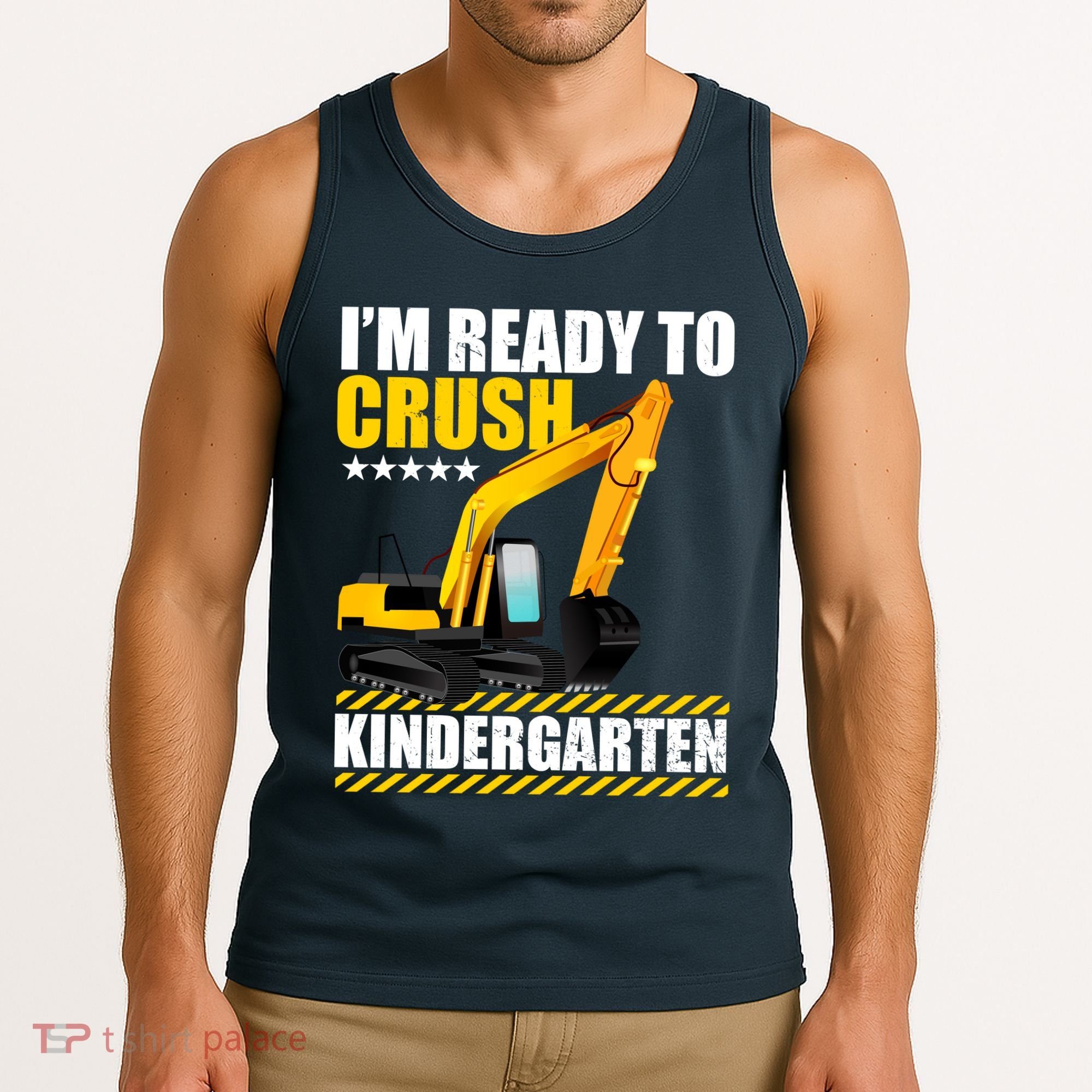 I'm Ready To Crush Kindergarten Bulldozer Back To School Tank Top