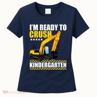 I'm Ready To Crush Kindergarten Bulldozer Back To School Women's T-Shirt thumb 0