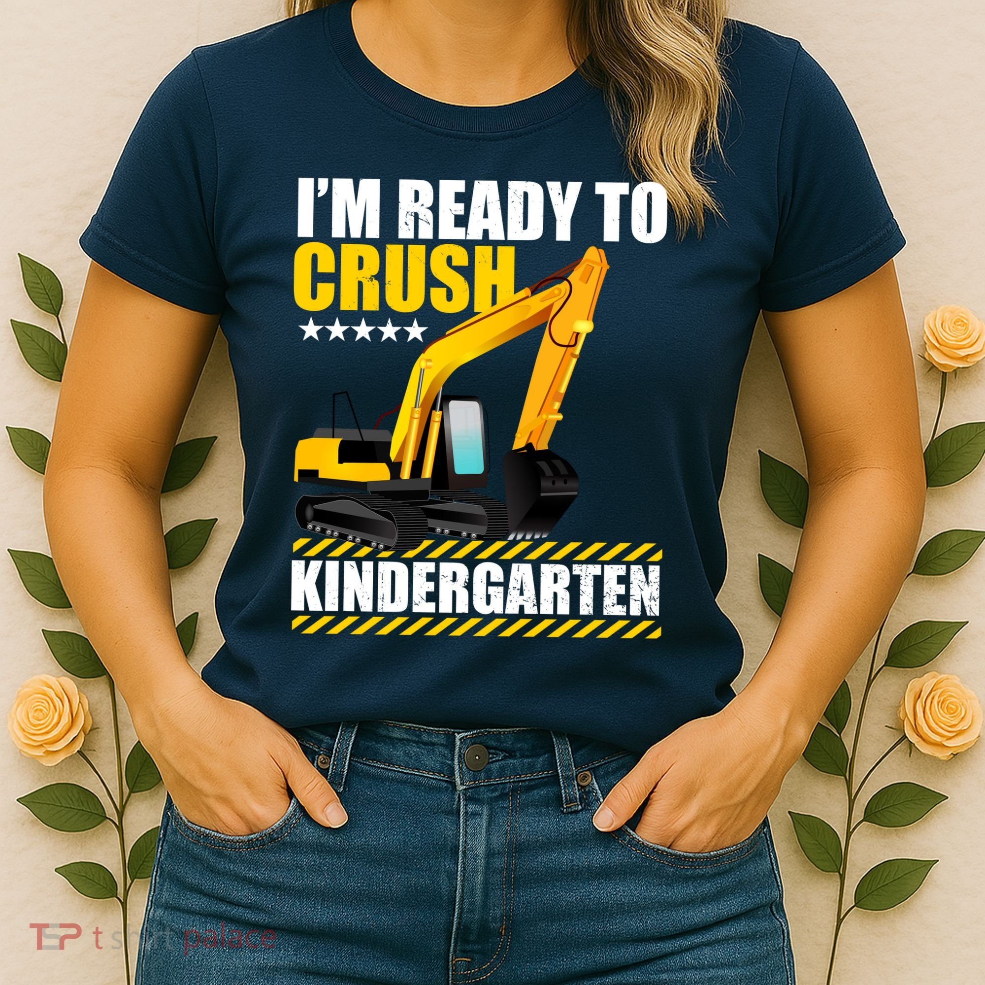 I'm Ready To Crush Kindergarten Bulldozer Back To School Women's T-Shirt
