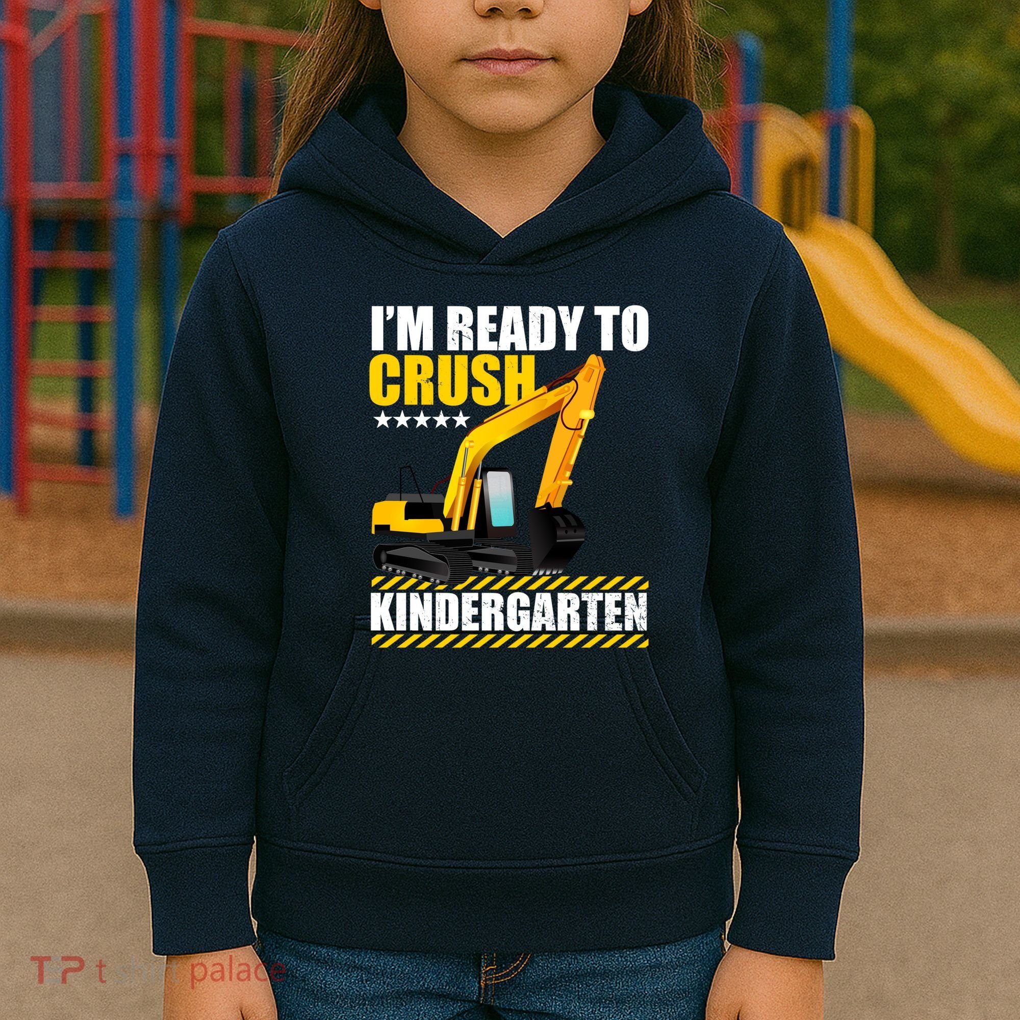 I'm Ready To Crush Kindergarten Bulldozer Back To School Kids Hoodie