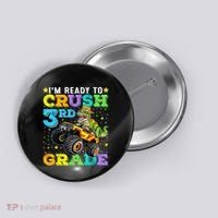 I'm Ready To Crush 3rd Grade Monster Truck Dinosaur Boy Button thumb 0