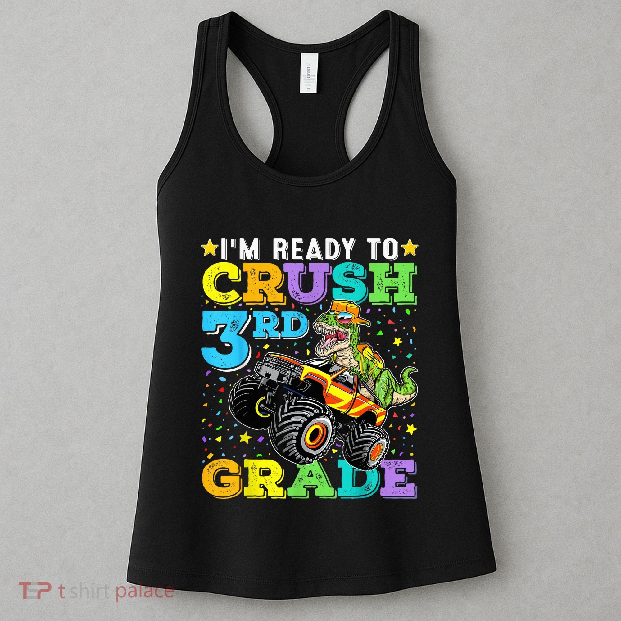 I'm Ready To Crush 3rd Grade Monster Truck Dinosaur Boy Women's Tank Top