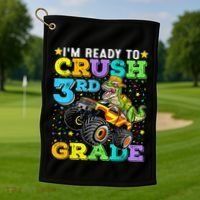 I'm Ready To Crush 3rd Grade Monster Truck Dinosaur Boy Golf Towel thumb 1