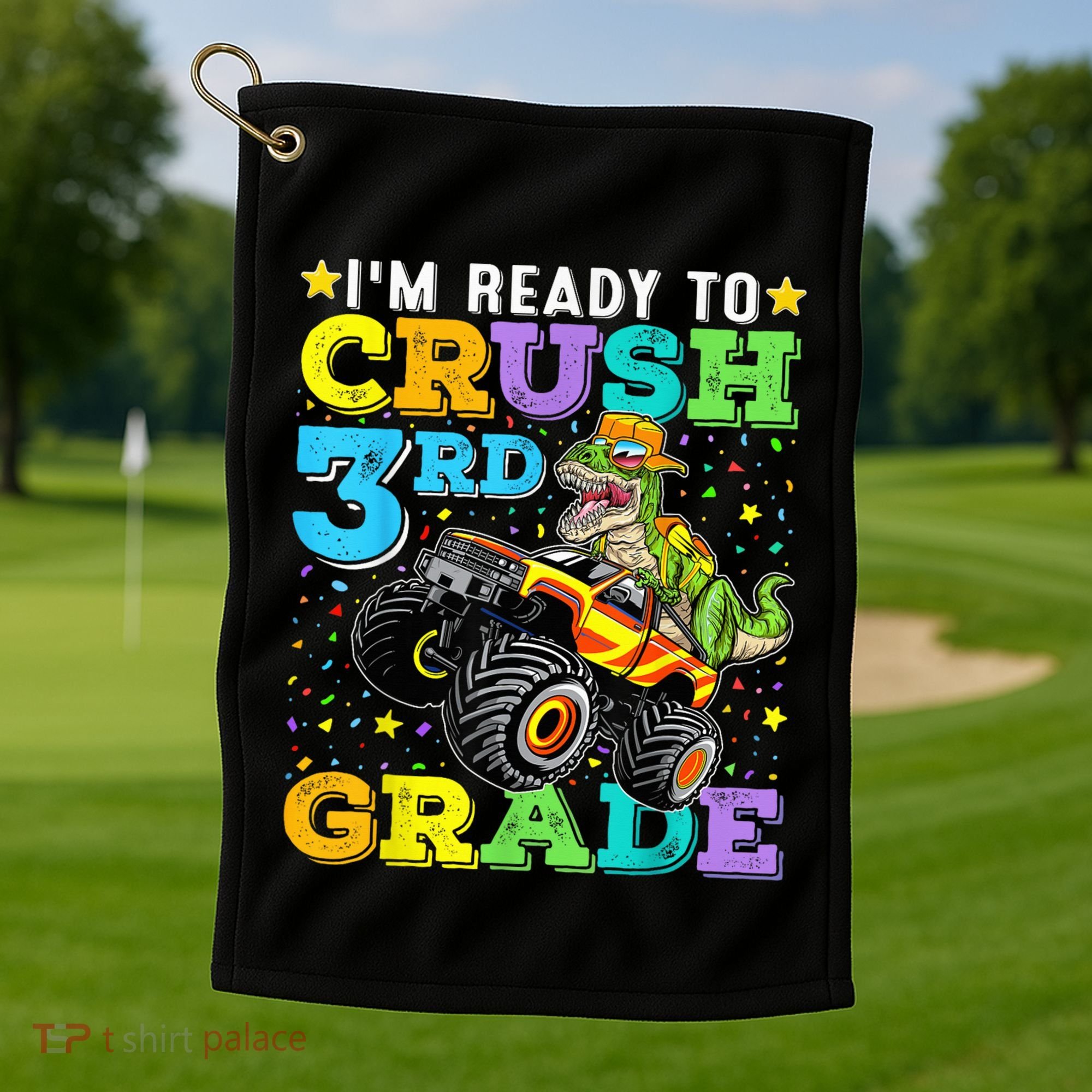 I'm Ready To Crush 3rd Grade Monster Truck Dinosaur Boy Golf Towel