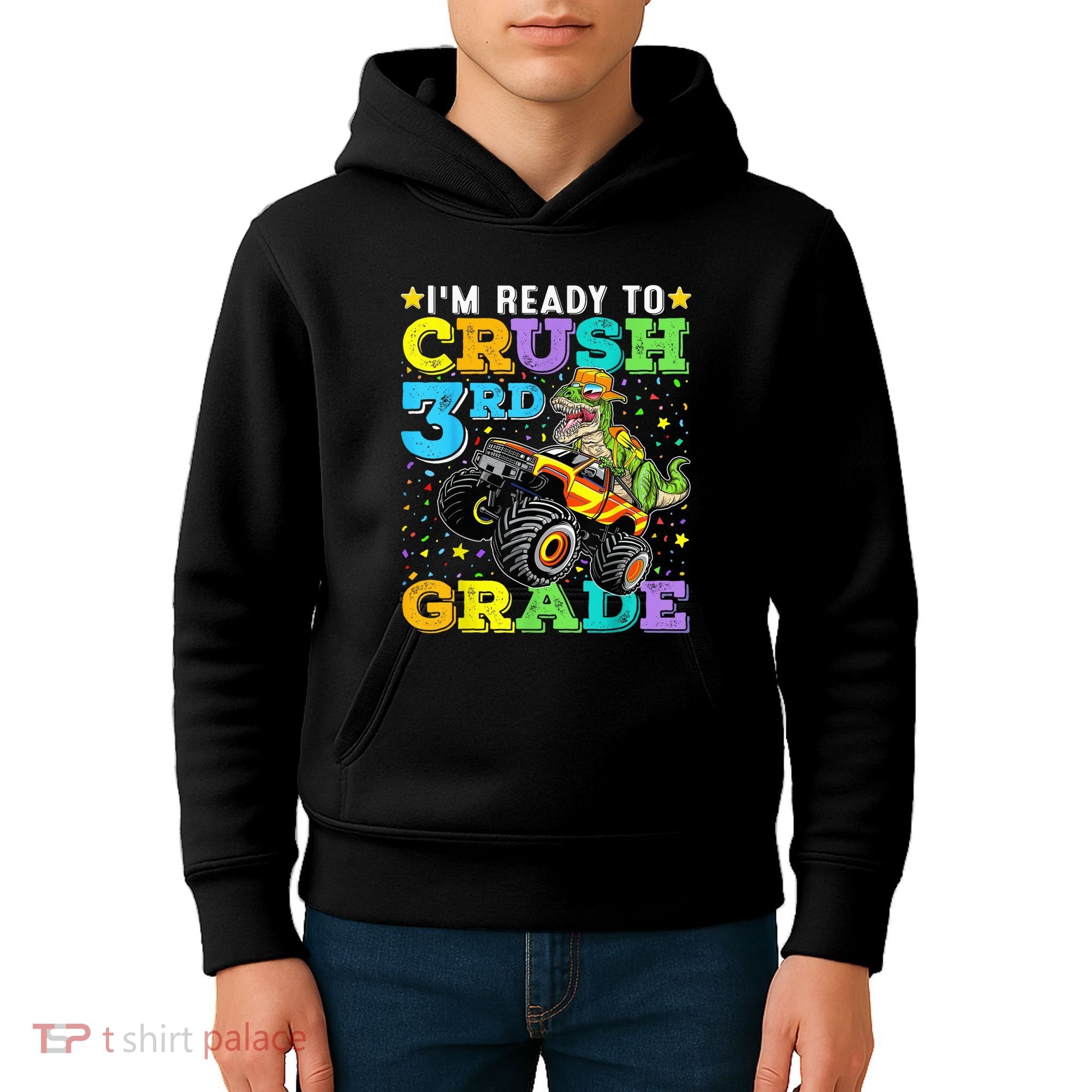 I'm Ready To Crush 3rd Grade Monster Truck Dinosaur Boy Kids Hoodie