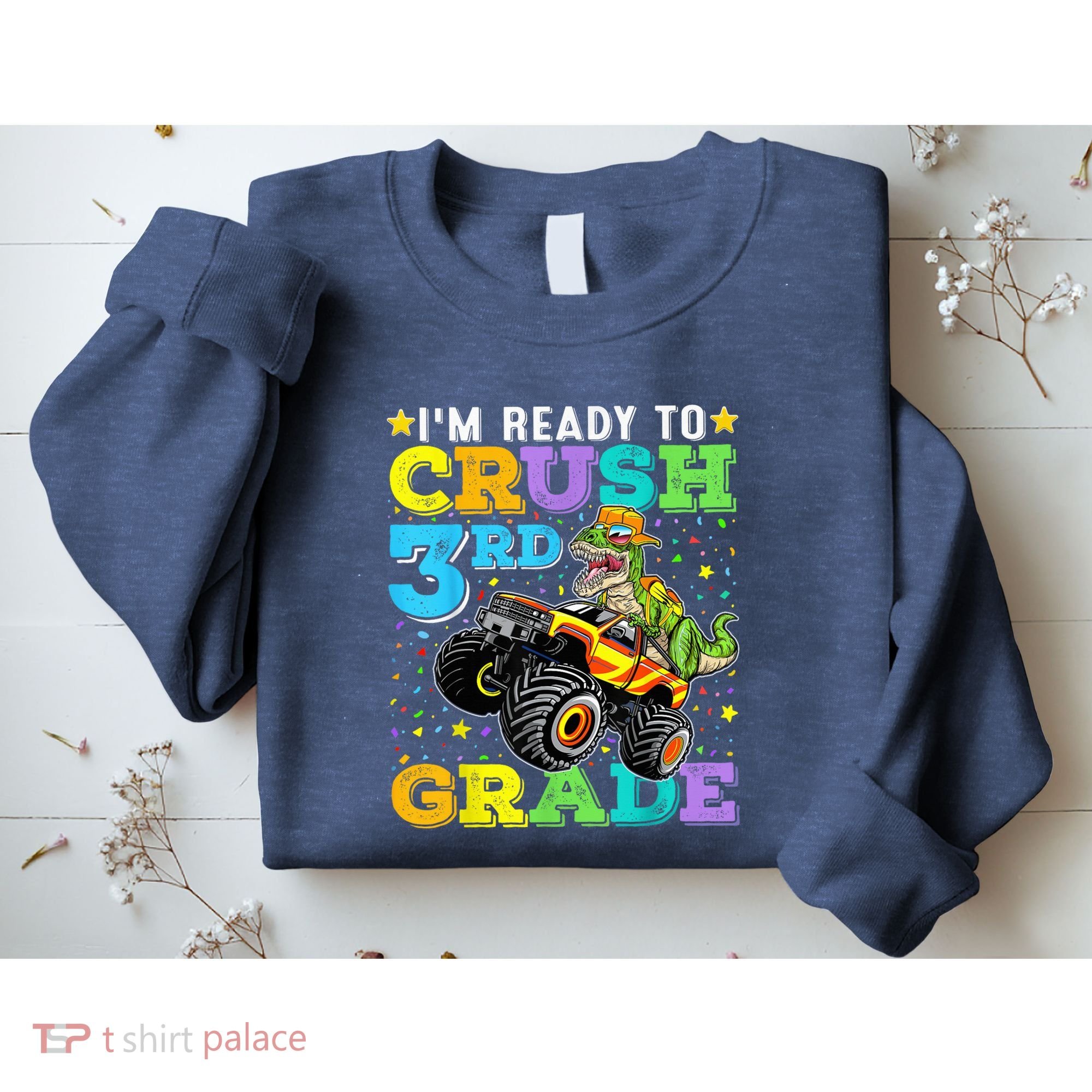 I'm Ready To Crush 3rd Grade Monster Truck Dinosaur Boy Sweatshirt