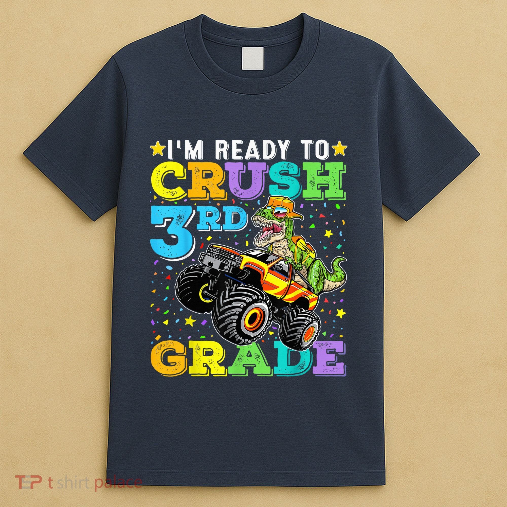 I'm Ready To Crush 3rd Grade Monster Truck Dinosaur Boy T-Shirt