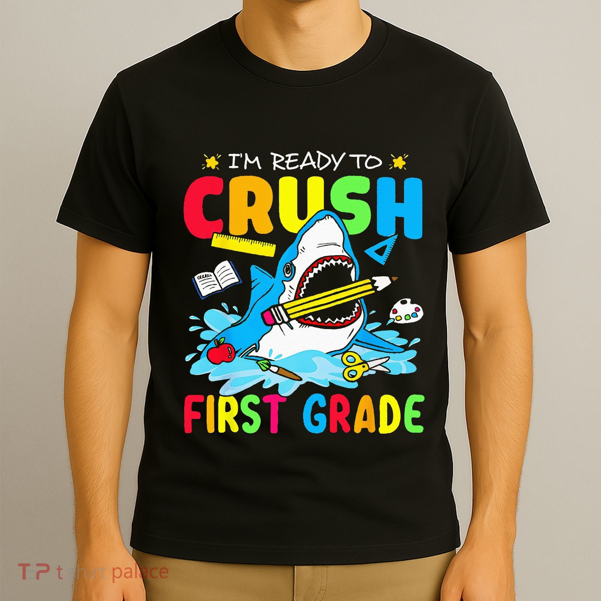 I'm Ready To Crush 1st Grade Shark Back To School T-Shirt