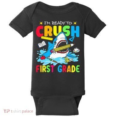 I'm Ready To Crush 1st Grade Shark Back To School Baby Bodysuit